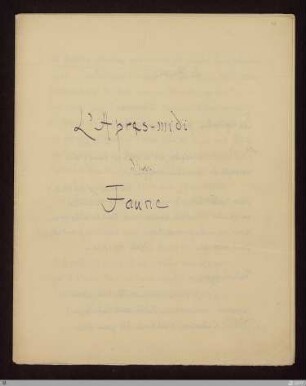 [Abschrift] - L'Apres-midi d'un Faune (L'après-midi d'un faune) - StGA-George I,3034