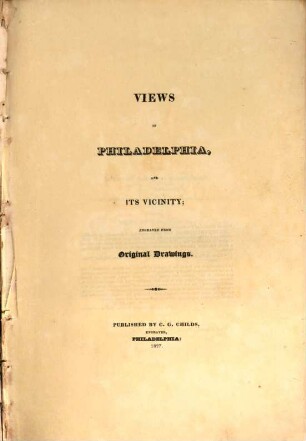 Views in Philadelphia, and its vicinity : engraved from original drawings