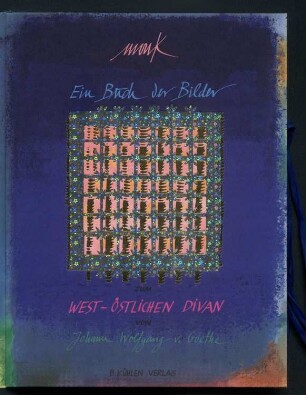 "Ein Buch der Bilder" zum West-östlichen Divan von Johann Wolfgang v. Goethe