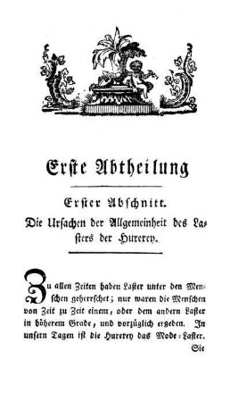 Erster Abschnitt. Die Ursachen der Allgemeinheit des Lasters der Hurerey.