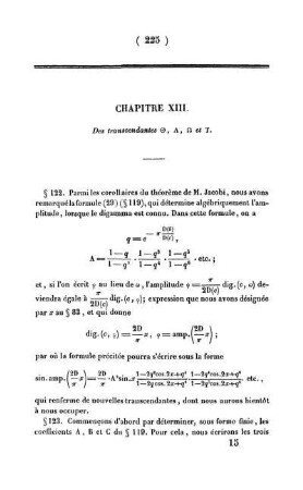 Chapitre XIII - XVI. De transcendantes. Méthode des nomes. Usage de construction des tables elliptiques. Réduction de quelques intégrales.