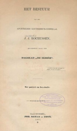 Het bestuur van den afgetreden gouverneur-generaal J. J. Rochussen, beoordeeld door het dagblad "De Indiër"