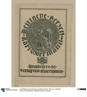 Karl Woermann. Deutsche Herzen.