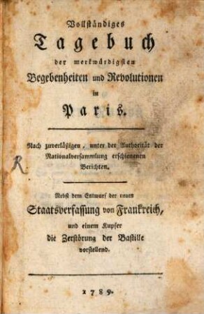 Vollständiges Tagebuch der merkwürdigsten Begebenheiten ... in Paris