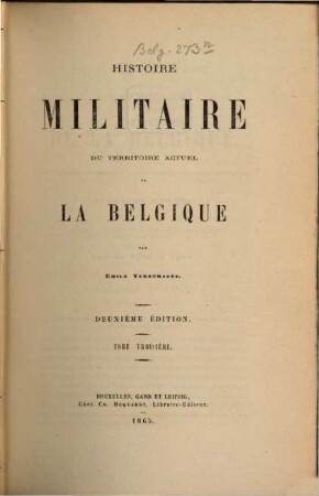 Histoire militaire du territoire actuel de la Belgique par Emile Verstraete. 3