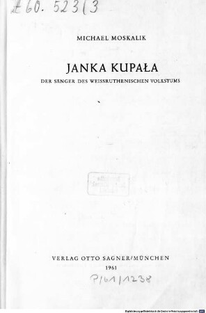 Janka Kupała : der Sänger des weissruthenischen Volkstums