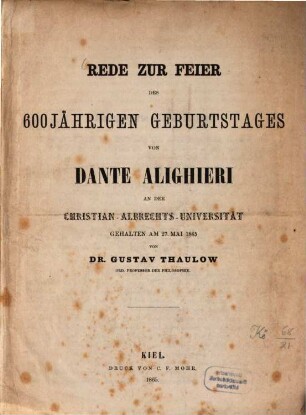 Rede zur Feier des 600jährigen Geburtstages von Dante Alighieri an der Christian-Albrechts ̱Universität