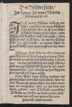 Dat Drüdde Leedt/ || Jm Thone/ Jck armes Medtlin || beklag my sehr/ etc. ||