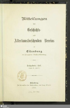 16.1901: Mitteilungen des Geschichts- und Altertumsforschenden Vereins zu Eisenberg im Herzogtume Sachsen-Altenburg