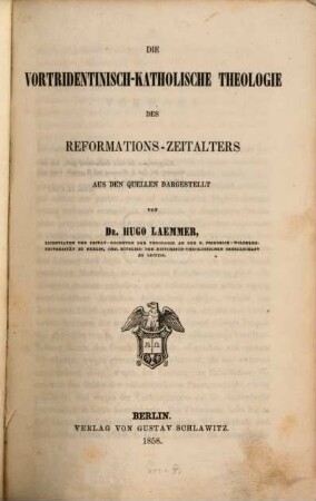 Die vortridentinisch-katholische Theologie des Reformations-Zeitalters