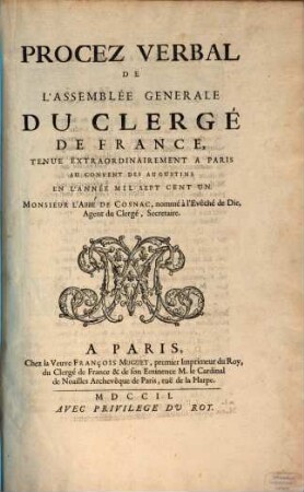 Procès-verbal de l'Assemblée Générale du Clergé de France : tenue à ..., au ... en l'année .... 1701. ... tenue extraordinairement ... - 1702
