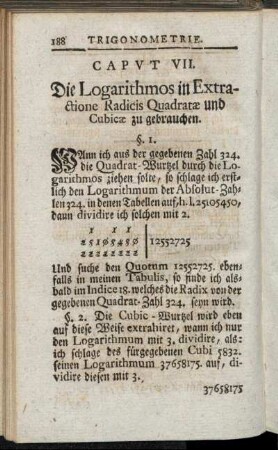 Caput VII. Die Logarithmos in Extractione Radicis Quadratæ und Cubicæ zu gebrauchen.