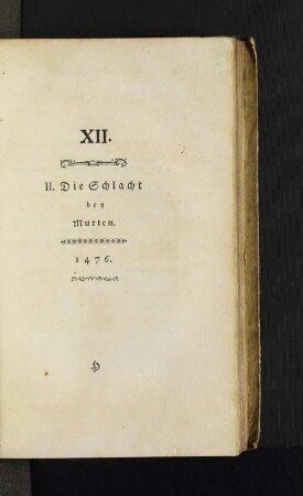 XII. Die Schlacht bey Murten. 1476.