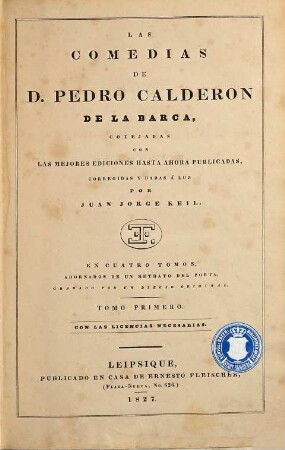 Las comedias de Pedro Calderon de la Barca : en cuatro tomos, 1