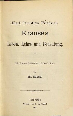 Karl Christian Friedrich Krause's Leben, Lehre und Bedeutung
