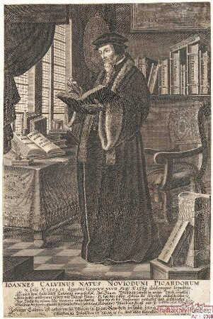 Johannes Calvin; geb. 10. Juli 1509; gest. 27. Mai 1564