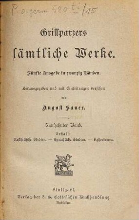 Grillparzers sämtliche Werke : Fünfte Ausgabe in zwanzig Bänden, 15. Aesthetische Studien