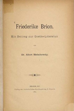 Friederike Brion : ein Beitrag zur Goethe-Literatur