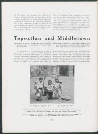 Tepoztlan and Middletown : Tepotztlan: A Mexican Village. By Robert Redfield. Chicago, 1930. The University of Chicago Press. $ 3. Illustrated. [and] Middletown: A Study in Contemporary America Culture. By Robert S. and Hellen Merrel Lynd. New York, 1929. Harcourt, Brace and Company. $ 5.