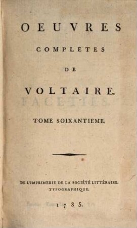 Oeuvres Complètes De Voltaire. Tome Soixantieme, Facéties