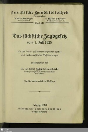 Der sächsische Jagdgesetz vom 1. Juli 1925 : mit den damit zusammenhängenden reichs- und landesrechtlichen Bestimmungen