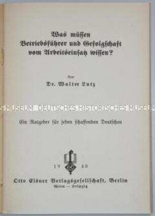Ratgeber über den sogenannten Arbeitseinsatz im Dritten Reich