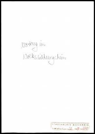 Literarische Arbeiten .- Manuskripte und Manuskriptfragmente Bd. 3: Vortrag im Volksbildungsheim (Manuskript, handschriftlich)