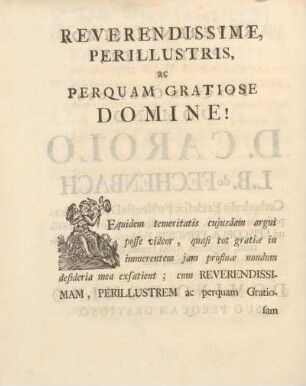Reverendissime, perillustris, ac perquam gratiose Domine!
