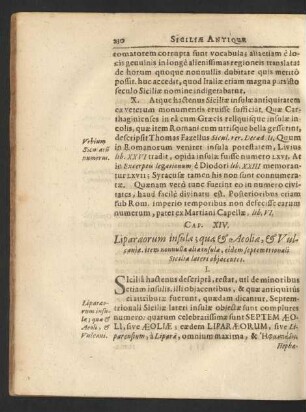 Cap. XIV. Liparaeorum insulae; quae & Aeoliae, & Vulcaniae, item nonnulla aliae insulae ...