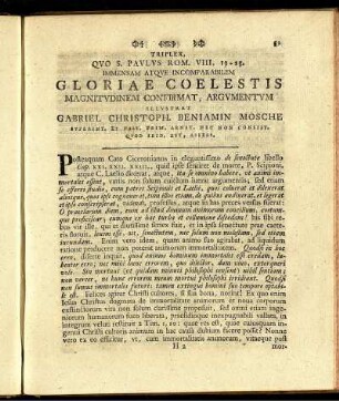 Triplex, Quo S. Paulus Rom. VIII, 19 - 25. Immensam Atque Incomparabilem Gloriae Coelestis ...