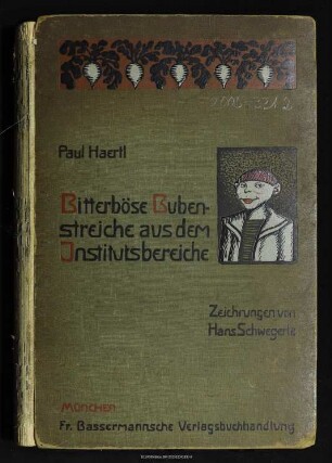 Bitterböse Buben-Streiche aus dem Instituts-Bereiche