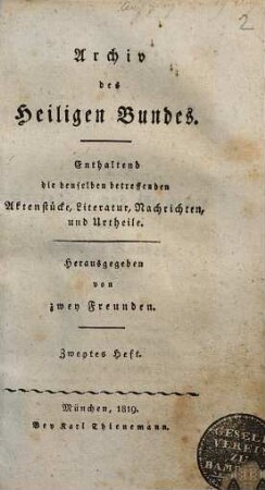 Archiv des heiligen Bundes : enthaltend die denselben betreffenden Aktenstücke, Literatur, Nachrichten und Urtheile, 2