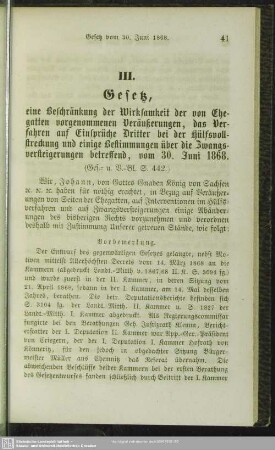 III. Gesetz, eine Beschränkung der Wirksamkeit der von Ehegatten vorgenommenen Veräußerungen, das Verfahren auf Einsprüche Dritter bei der Hülfsvollstreckung und einige Bestimmungen über die Zwangsversteigerungen betreffend, vom 30. Juni 1868