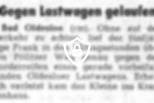 Gegen Lastwagen gelaufen