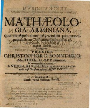 Mathaeologia Arminiana, quae in Apol. anno 1630. edita per praecipuos doctrinae Christianae articulos diffusa est