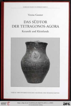 Band 13,1,1: Forschungen in Ephesos: Das Südtor der Tetragonos-Agora : Keramik und Kleinfunde