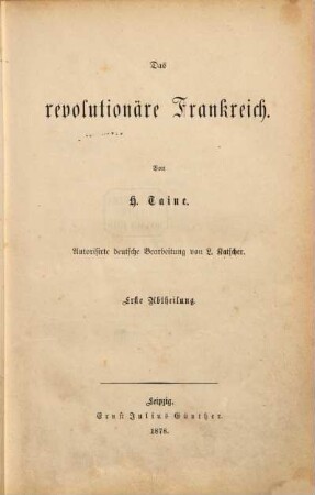 Die Entstehung des modernen Frankreich, 2,1. Das revolutionäre Frankreich ; Abt. 1