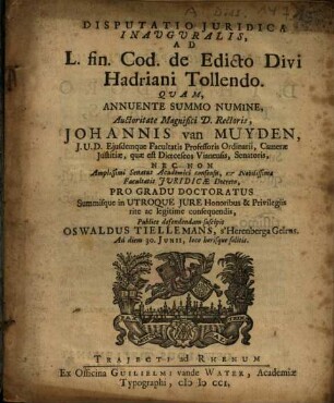 Disputatio Iuridica Inauguralis, Ad L. fin. Cod. de Edicto Divi Hadriani Tollendo