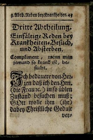 Dritte Atheilung. Einfältige Reden bey Kranckheiten- Besuch, oder Absterben.