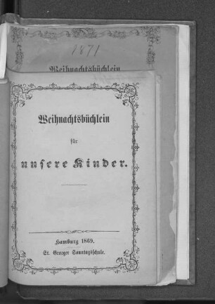 1869: Weihnachtsbüchlein für unsere Kinder