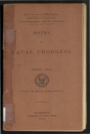 Notes on Naval Progress. - July, 1900; Office of Naval Intelligence, General Information Series ; XIX : Information from Abroad