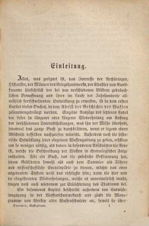 Die Kriegswaffen in ihrer historischen Entwickelung von der Steinzeit bis zur Erfindung des Zündnadelgewehrs : ein Handbuch der Waffenkunde