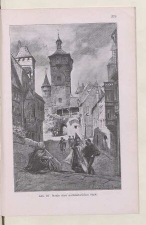 Abb. 78. Straße einer mittelalterlichen Stadt