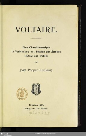 Voltaire : eine Charakteranalyse, in Verbindung mit Studien zur Ästhetik, Moral und Politik