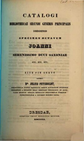 Catalogi bibliothecae secundi generis principalis Dresdensis : accedit Index librorum in Coenobio Augustinianorum Dresdensi asservatorum, 8
