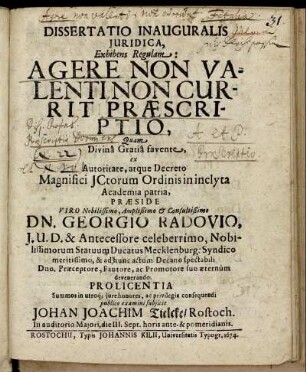 Dissertatio Inauguralis Iuridica, Exhibens Regulam: Agere Non Valenti Non Curit Praescriptio