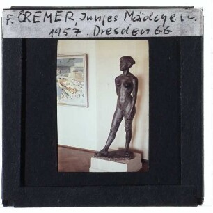 Cremer, Junges Mädchen