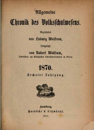 Allgemeine Chronik des Volksschulwesens, 6. 1870 (1871)