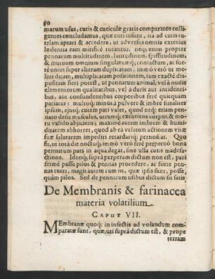 De Membranis & farinacea materia volatilium. Caput VII.