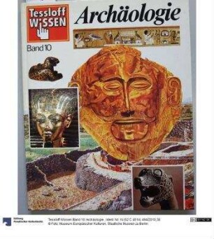 Tessloff Wissen Band 10: Archäologie.